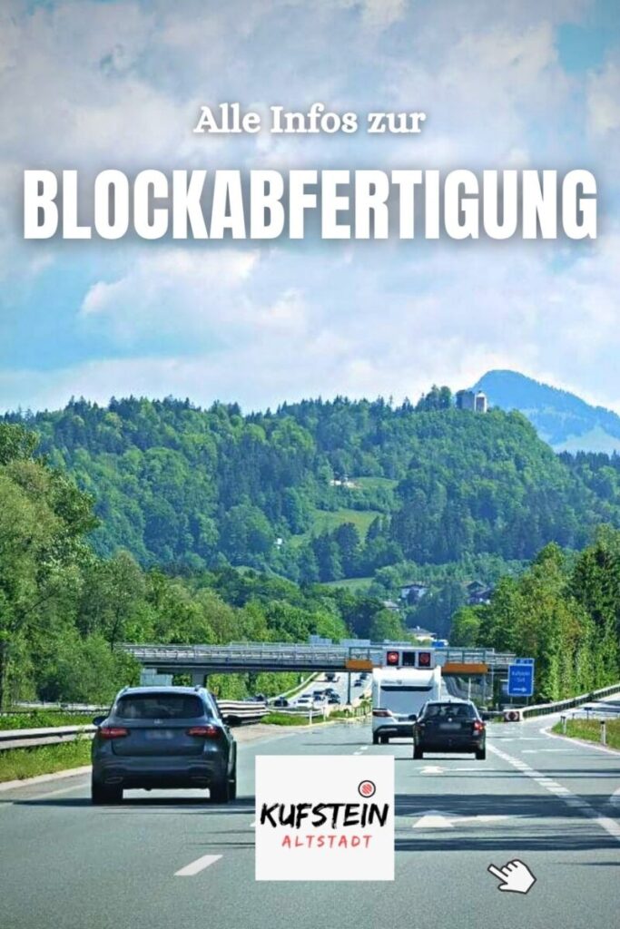 Blockabfertigung Kufstein